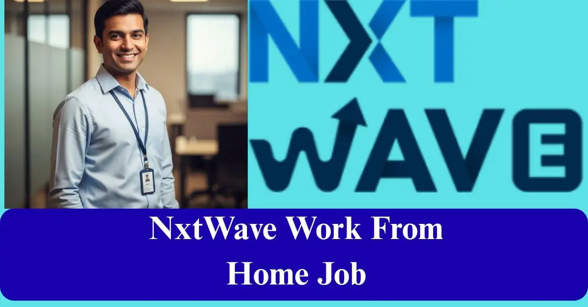 NxtWave Work From Home Job 2025